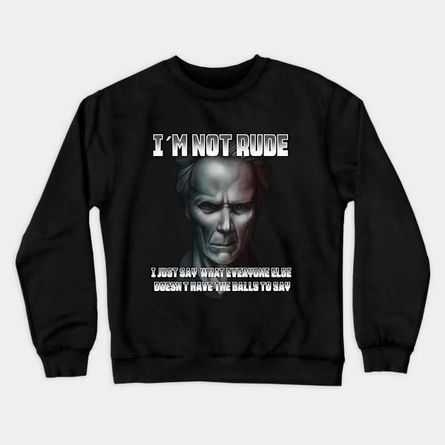 I´m not rude, I have the balls design Crewneck Sweatshirt by Schimmi